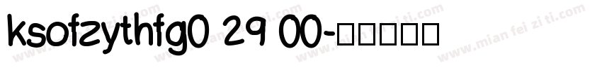 ksofzythfg0 29 00字体转换